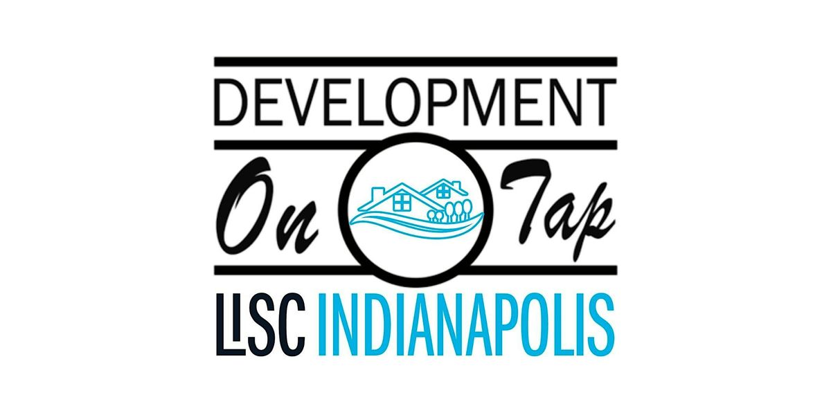 Development on Tap: Celebrating the Graduation of LISC’s First EDGI Cohort | Event in Indianapolis | AllEvents