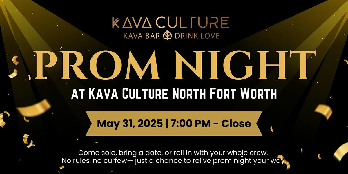 Bad Prom Night at Kava Culture NFW, 31 May | Event in Fort Worth | AllEvents