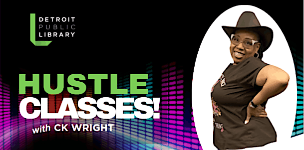Hustle with CK Wright!, 3 September | Event in Detroit | AllEvents