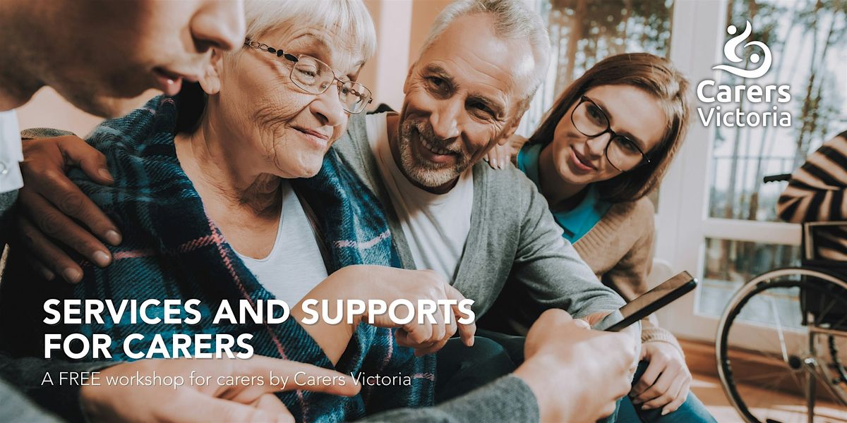Introduction to Services and Supports for Carers - workshop in Bendigo, 29 October | Event in North Bendigo
