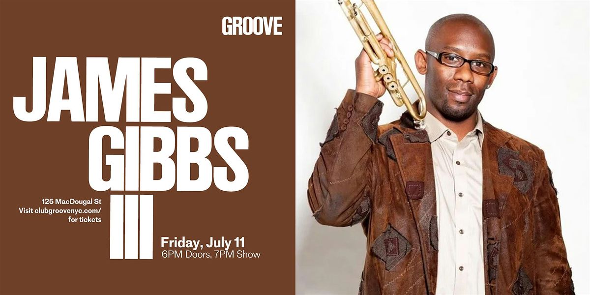 James Gibbs III, 11 July | Event in New York | AllEvents
