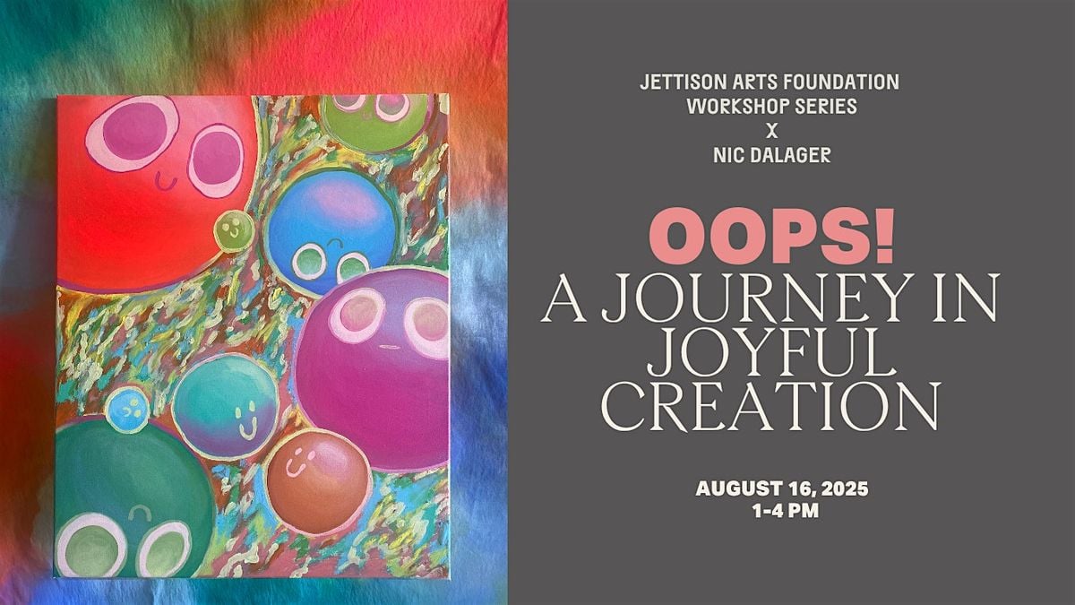 Oops!  A journey in Joyful Creation, 16 August | Event in San Francisco | AllEvents