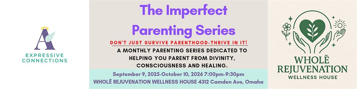 The Imperfect Parenting Series, 9 September | Event in Omaha | AllEvents