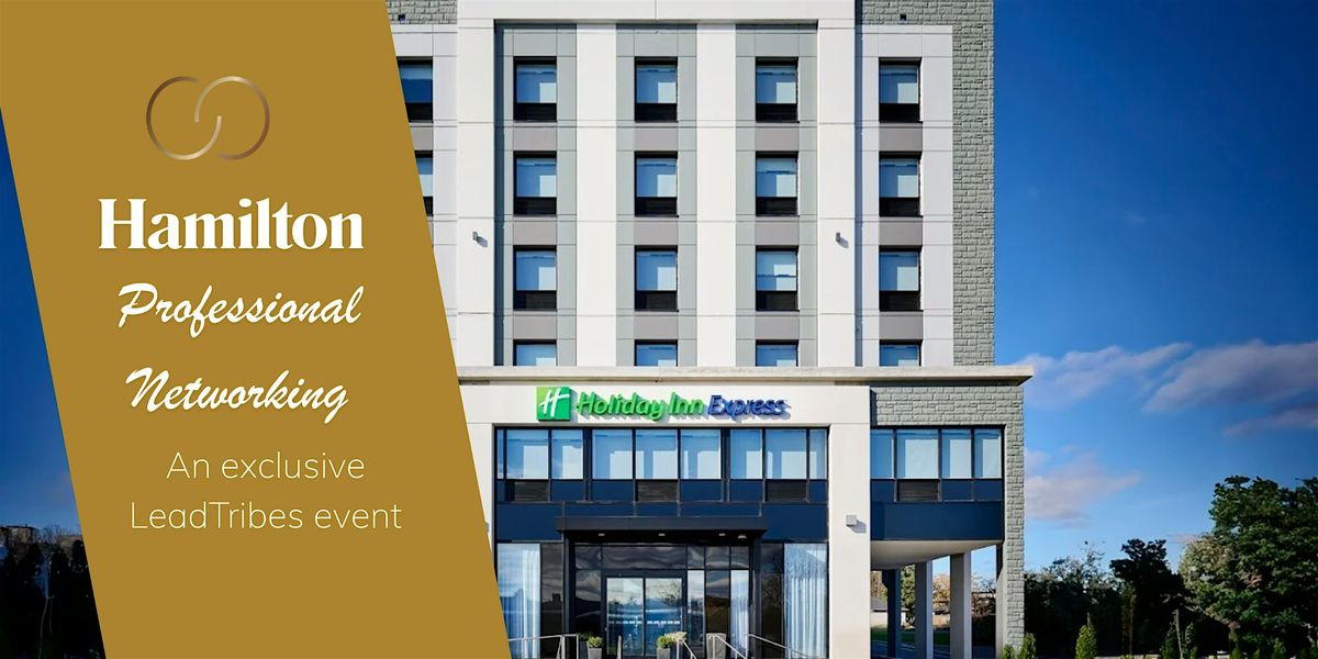 Hamilton Professional Networking, 29 October | Event in Hamilton | AllEvents