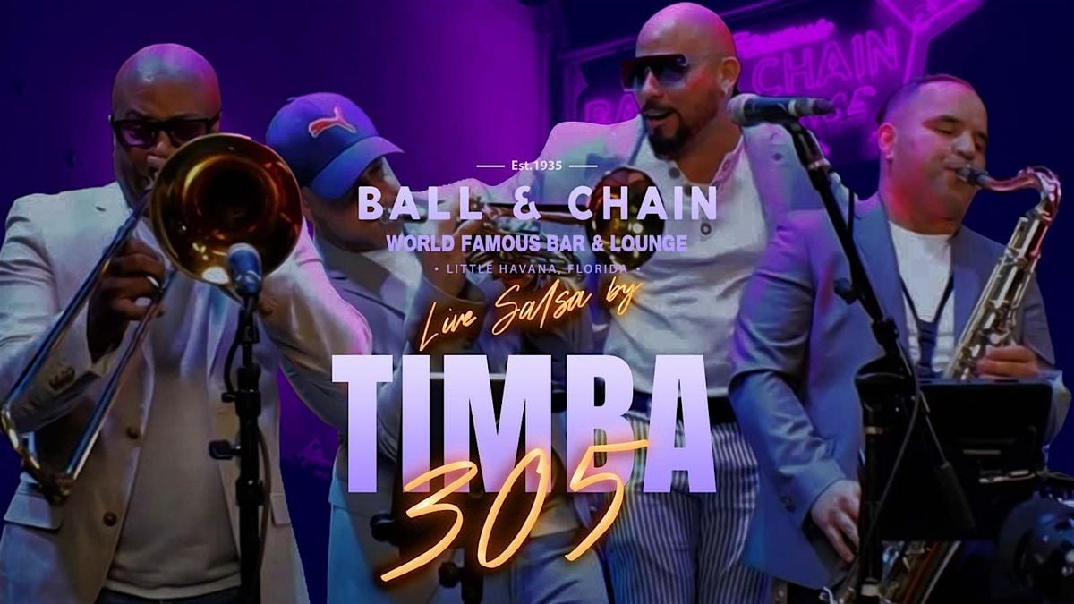 BALL & CHAIN Live Music and Salsa Night feat. Timba 305, 23 August | Event in Miami | AllEvents