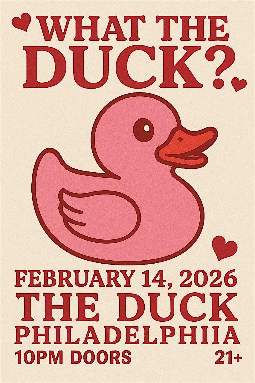 What The Duck? At Midnight, 14 February | Event in Philadelphia | AllEvents