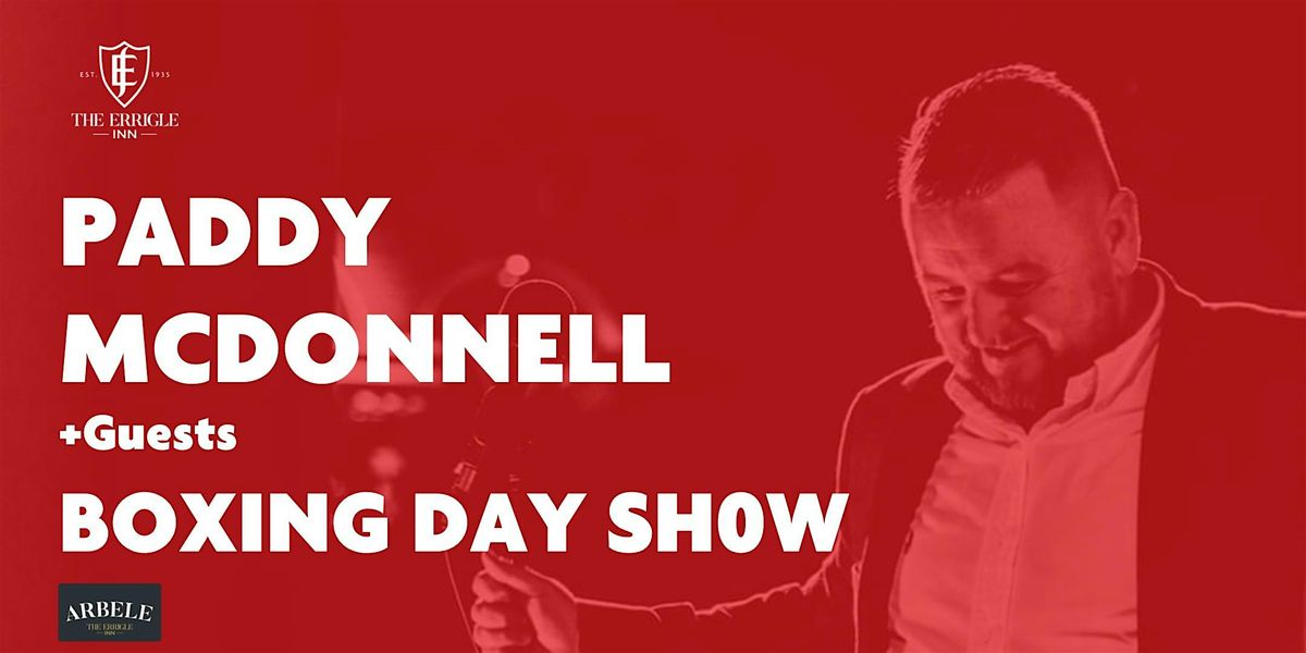 Paddy McDonnell's Boxing Day Show, 26 December | Event in Ormeau | AllEvents