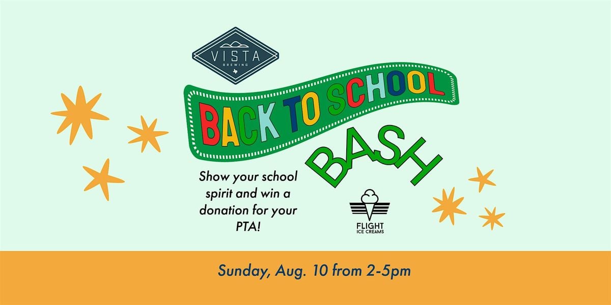 Back to School Bash & PTA Competition at Vista Brewing, 10 August | Event in Driftwood | AllEvents