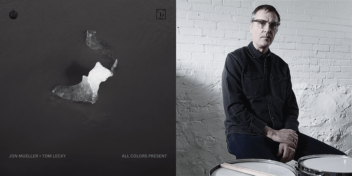 Concert: Alternating Currents Live presents Jon Mueller + Tom Lecky | Event in Milwaukee | AllEvents