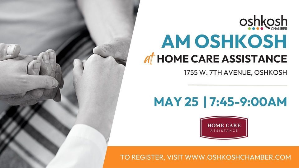 AM Oshkosh at Home Care Assistance, Home Care Assistance Fox Cities
