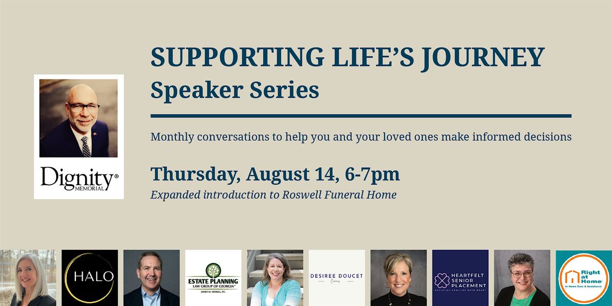 Supporting Life's Journey Speaker Series, 14 August | Event in Roswell | AllEvents