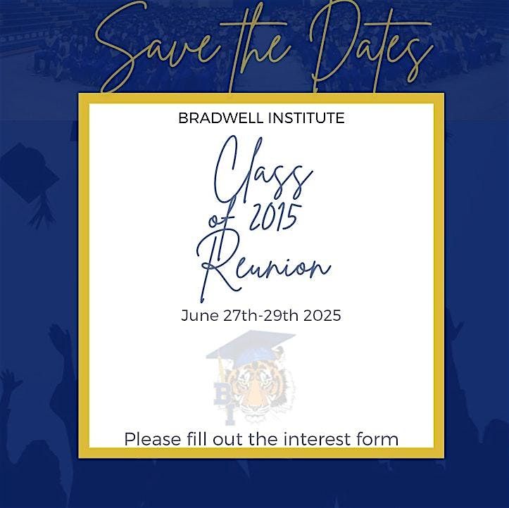 Bradwell Class of 2015 Reunion, 27 June | Event in Hinesville | AllEvents