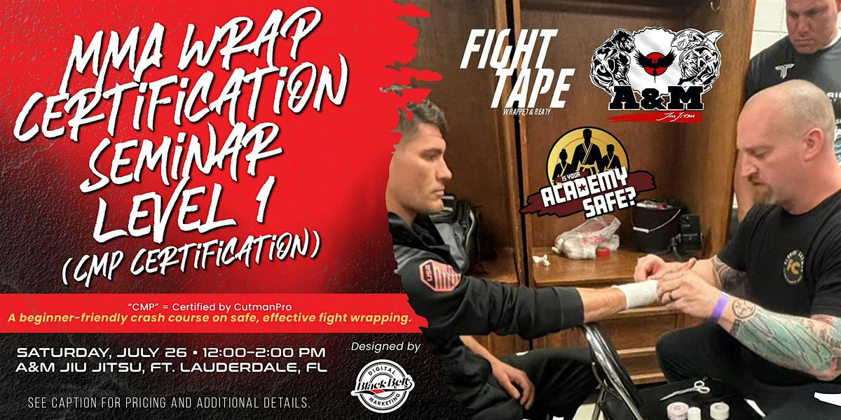 MMA Hand Wrap Certification Seminar - Level 1, 26 July | Event in Fort Lauderdale | AllEvents