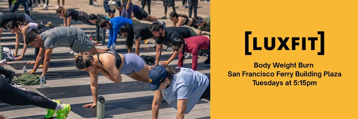 BodyWeight Burn at Ferry Building Plaza!, 3 June | Event in San Francisco | AllEvents