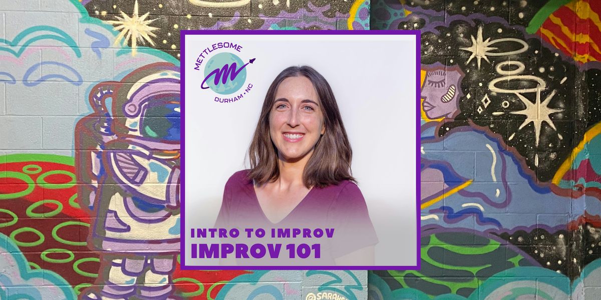Improv 101: Intro to Improv | Event in Durham | AllEvents