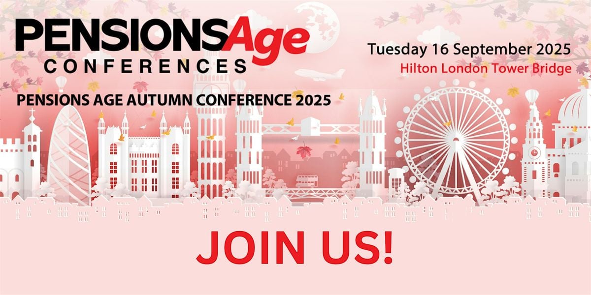Pensions Age Autumn Conference 2025, 16 September | Event in London | AllEvents