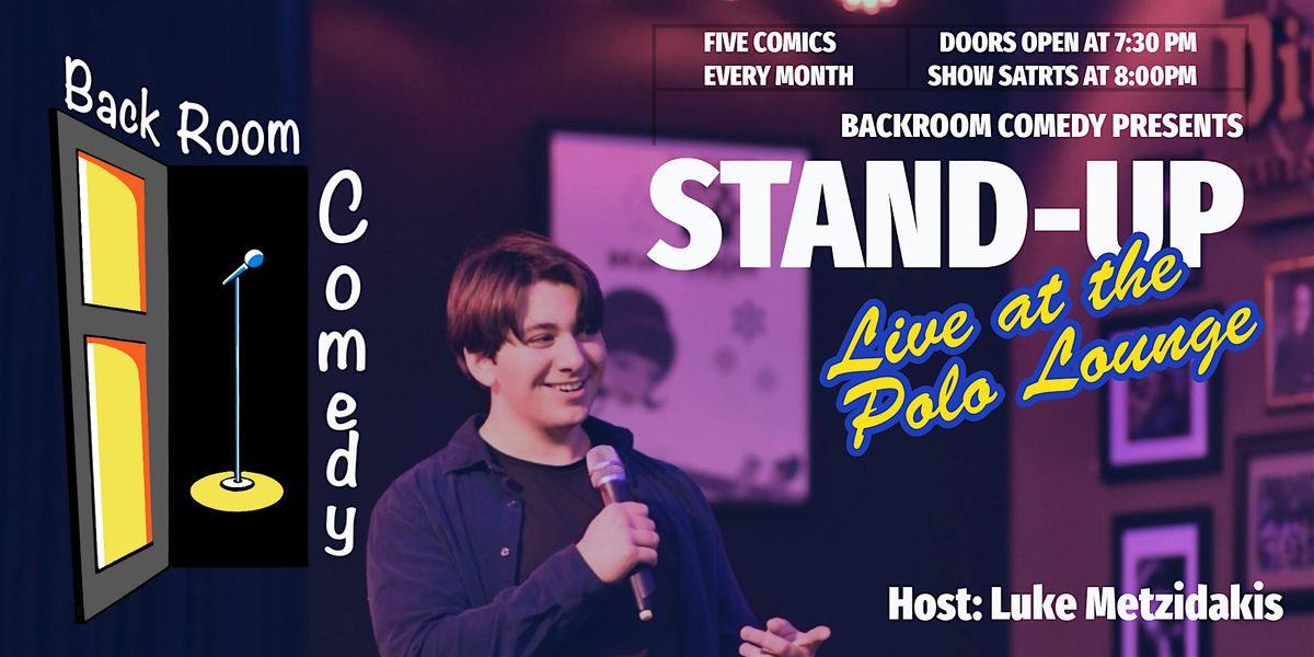 Backroom Comedy @ The Polo Lounge, The Polo Lounge, South Virginia ...