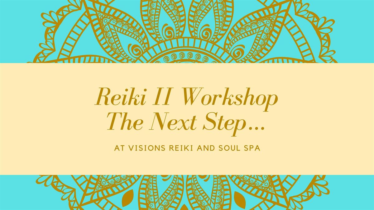 Reiki II Workshop At Visions Reiki and Soul Spa, 18 October | Event in Strabane | AllEvents