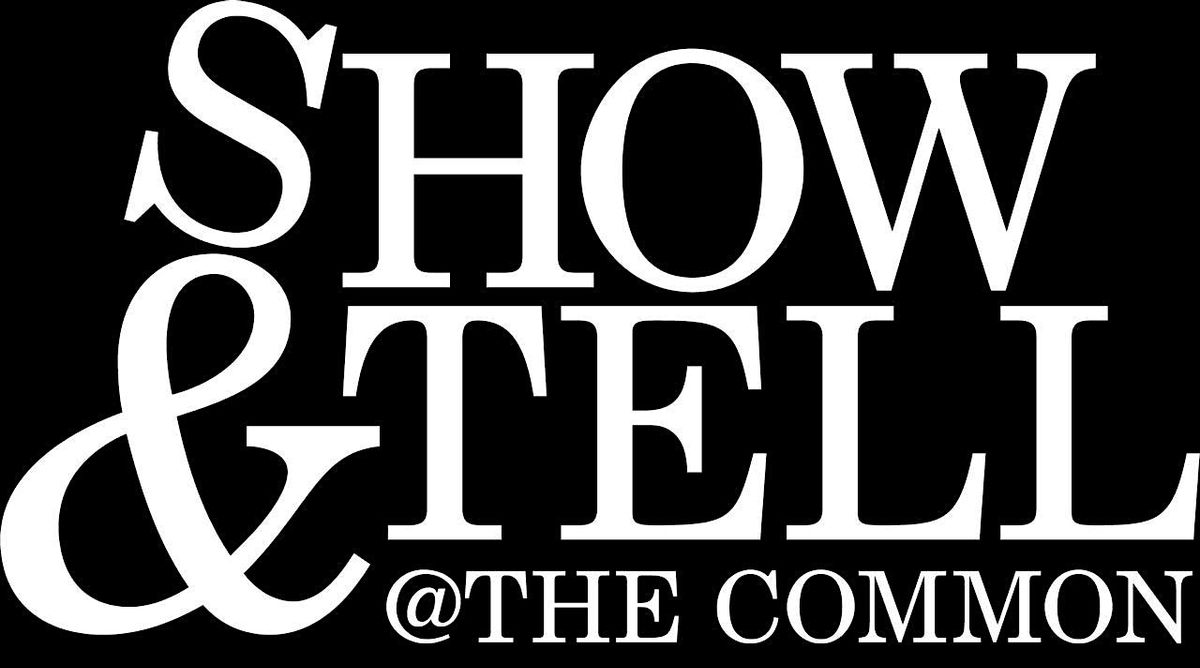 Show&Tell @ The Common, 15 July | Event in Atlanta | AllEvents