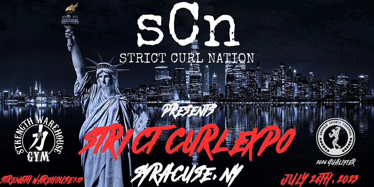 Strict Curl Nation: Strict Curl Expo (THE ONLY 2026 ARNOLD QUALIFIER), 26 July | Event in Syracuse | AllEvents