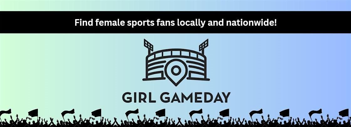 San Antonio Girl Gameday In-Person Monthly Meetup | Event in San Antonio | AllEvents