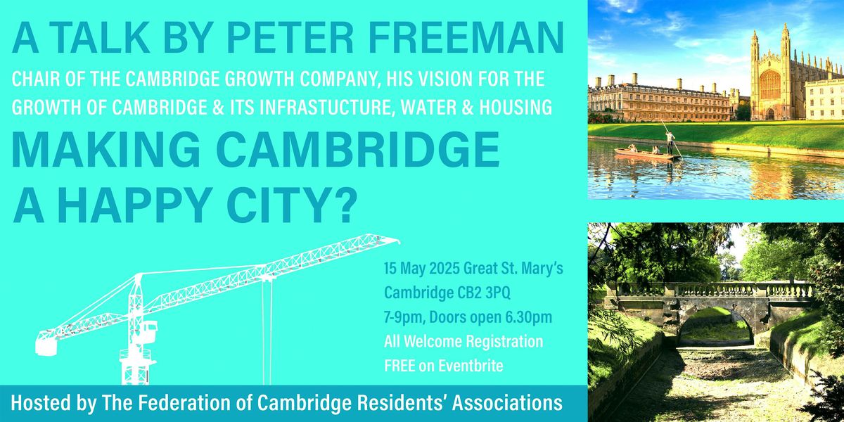 MAKING CAMBRIDGE A HAPPY CITY ? A TALK BY PETER FREEMAN | Event in Cambridge | AllEvents