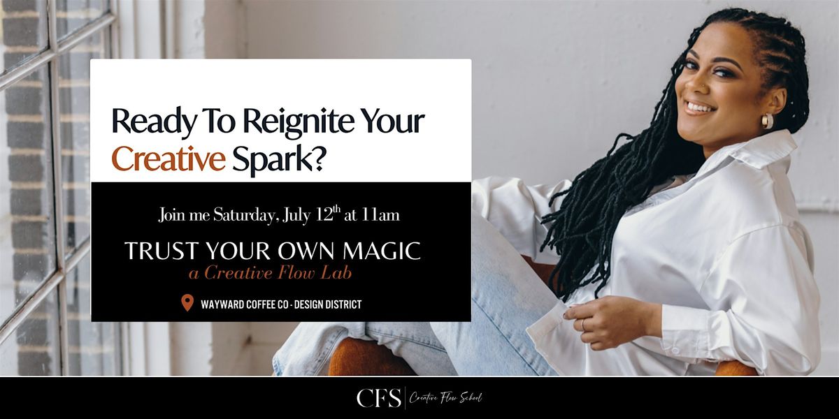 Trust Your Own Magic: A Creative Flow Lab - $11 RSVP!, 12 July | Event in Dallas | AllEvents