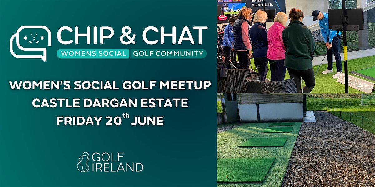 Chip & Chat Sligo: Women's Social Golf Meetup at Castle Dargan Estate, 20 June | Event in Sligo | AllEvents