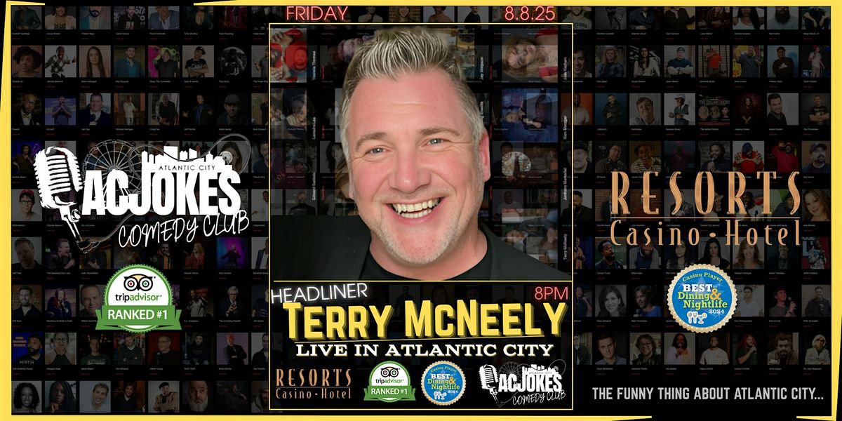 Terry McNeely | Live Stand-Up Comedy at Resorts, 8 August | Event in Atlantic City | AllEvents