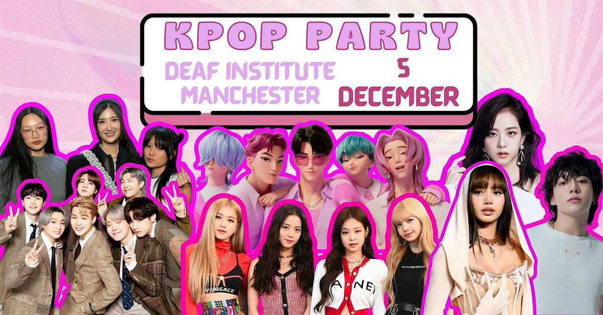 K-Pop Party (Manchester), 5 December | Event in Manchester | AllEvents