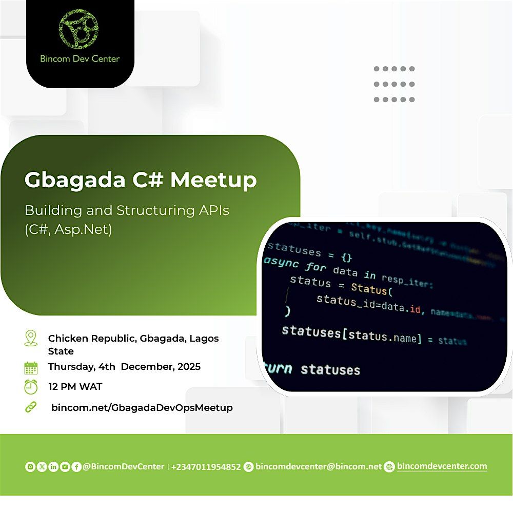 Gbagada C# Meetup: Building and Structuring APIs (C#, Asp.Net), 4 December | Event in Lagos | AllEvents