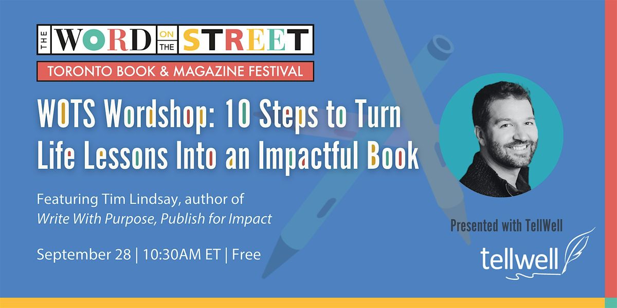WOTS Wordshop: 10 Steps to Turn Life Lessons Into an Impactful Book | Event in Toronto | AllEvents