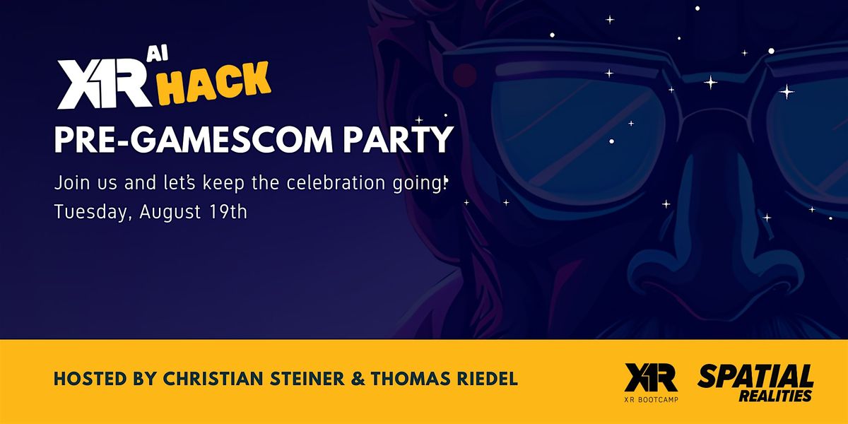 XRAI Hack Pre-Gamescom Party, 19 August | Event in Köln | AllEvents
