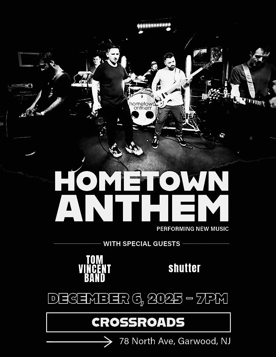 Hometown Anthem w/ Tom Vincent Band, & Shutter @ Crossroads, 6 December | Event in Garwood | AllEvents