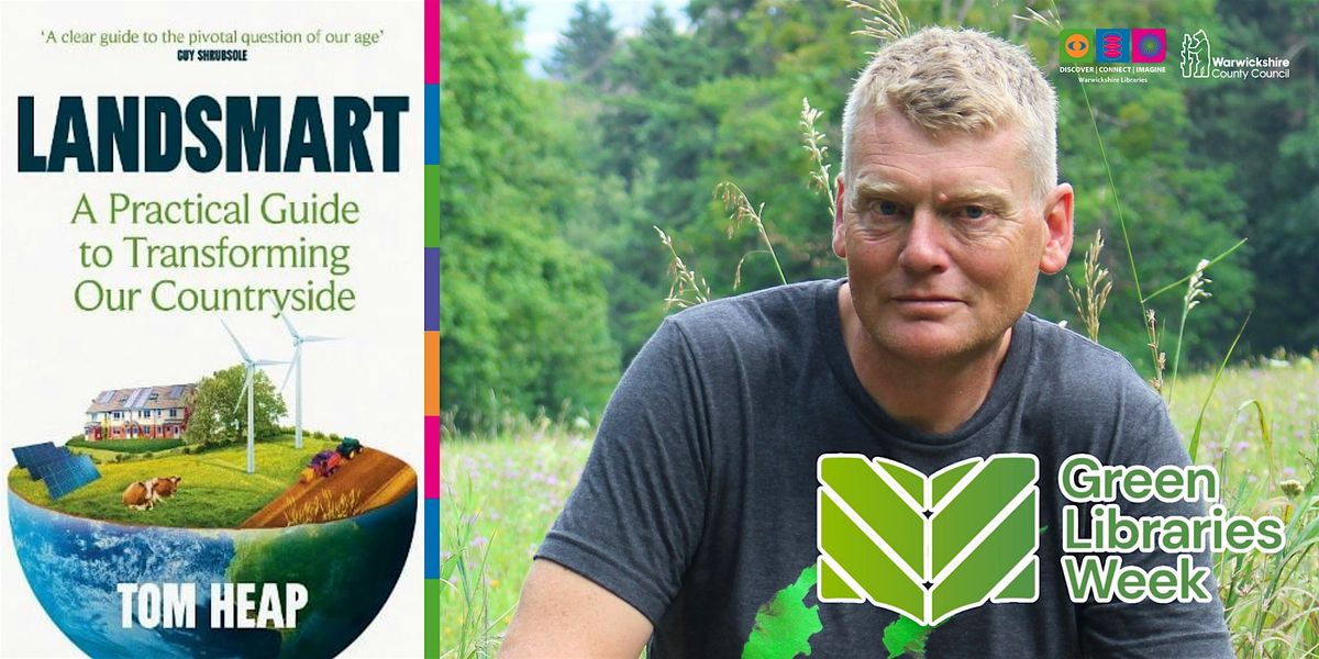 In Conversation with Tom Heap for Green Libraries Week, 30 October | Event in Nuneaton | AllEvents