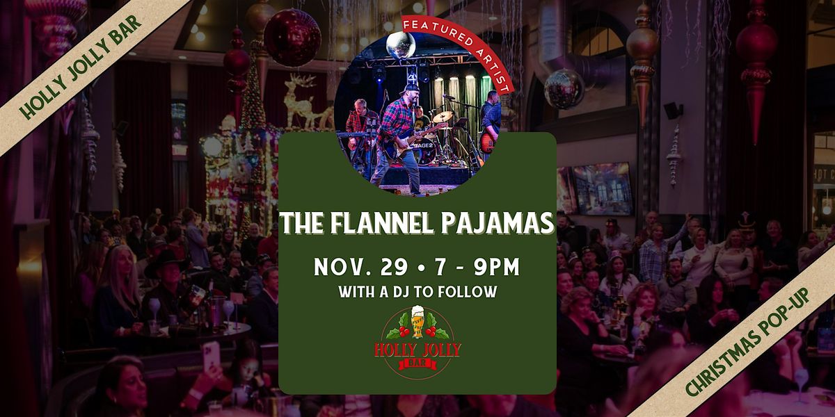 The Flannel Pajamas | Live in the Holly Jolly Bar, 29 November | Event in Grapevine | AllEvents