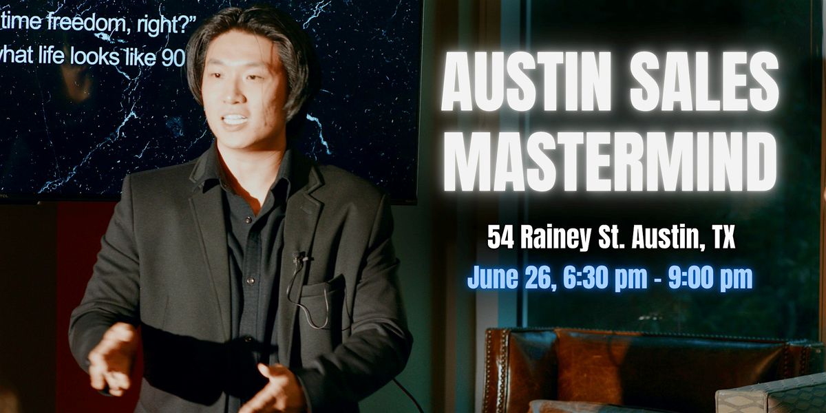 Austin Sales Mastermind: Suit & Tie Networking Night, 26 June | Event in Austin | AllEvents