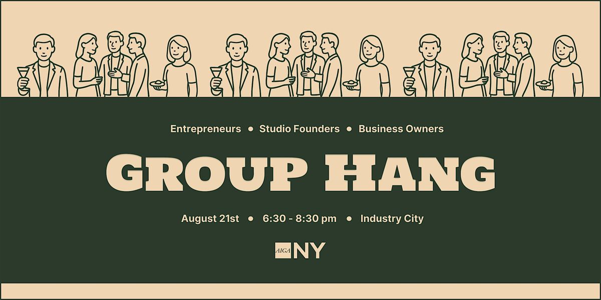 Group Hang~Entrepreneurs & Business Owners, 21 August | Event in Brooklyn | AllEvents