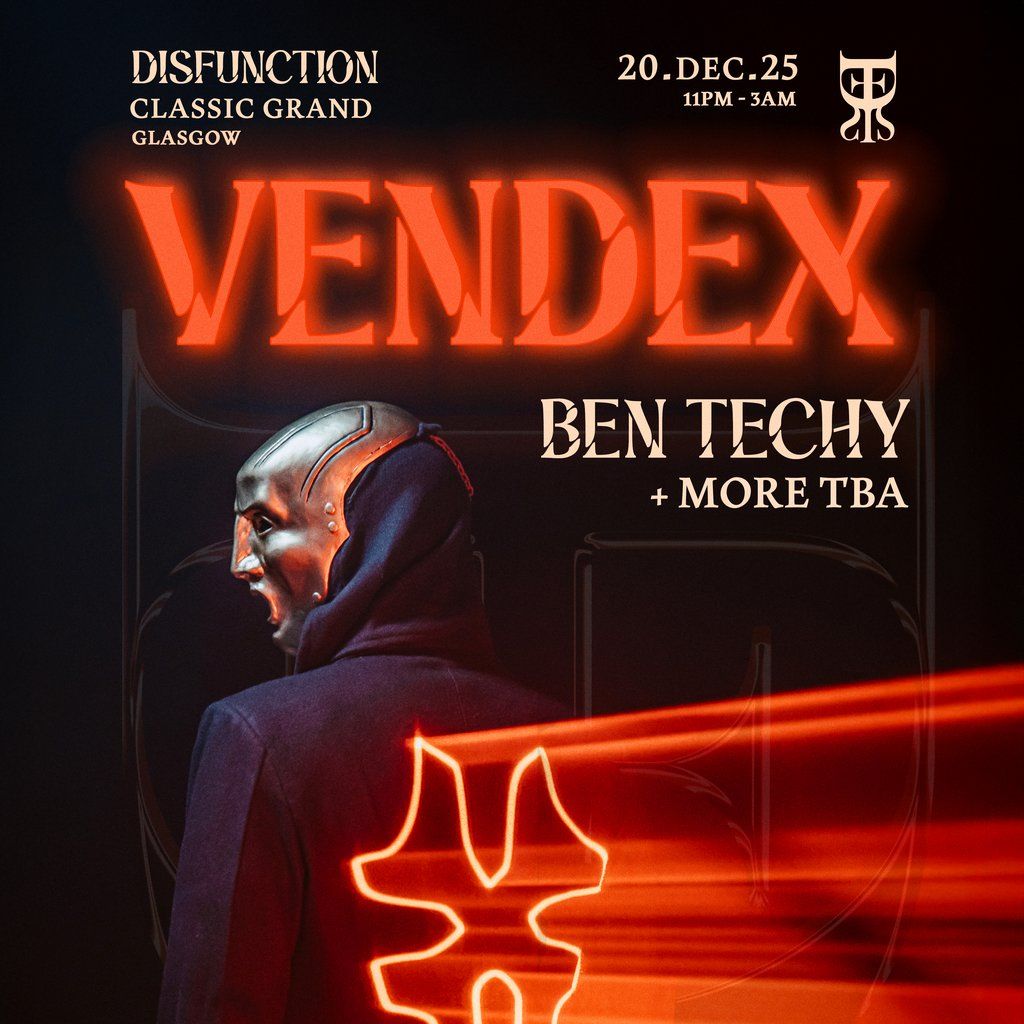 DISFUNCTION: Vendex, 20 December | Event in Glasgow | AllEvents