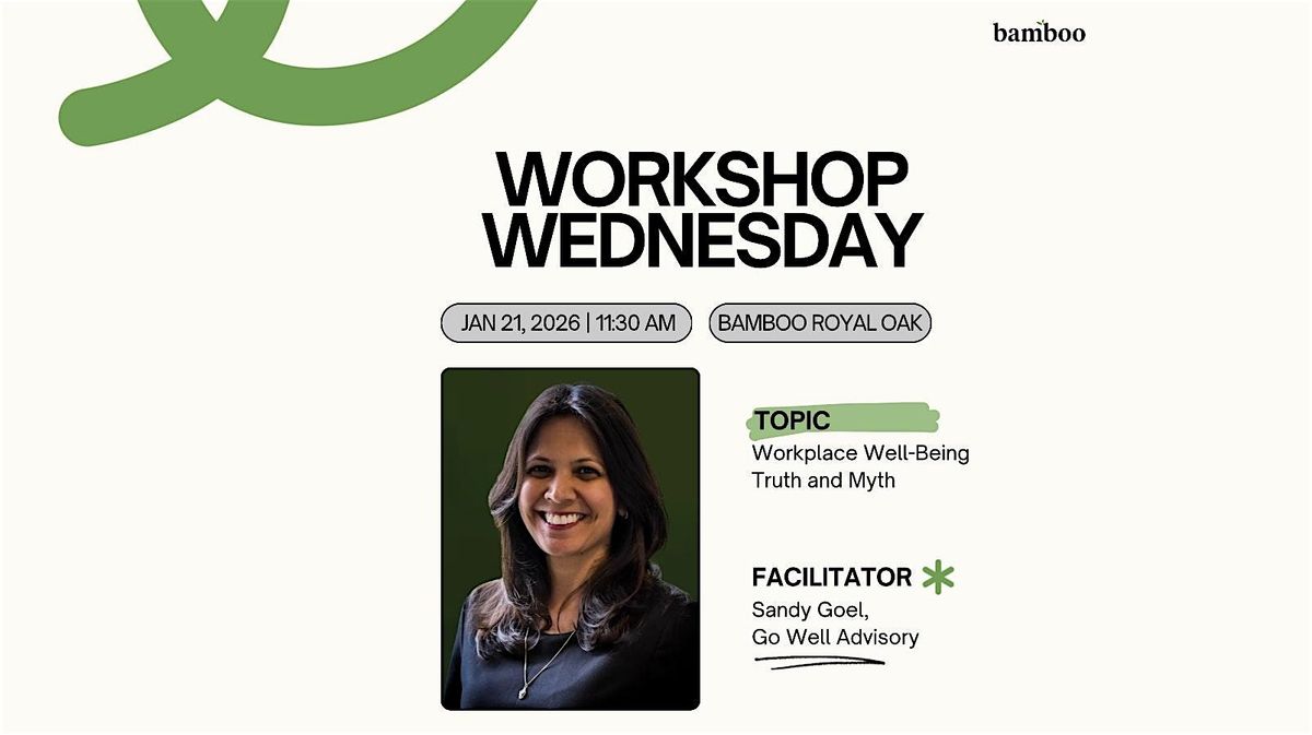 Workshop Wednesday:  Workplace Well-Being Truth and Myth, 21 January | Event in Royal Oak | AllEvents