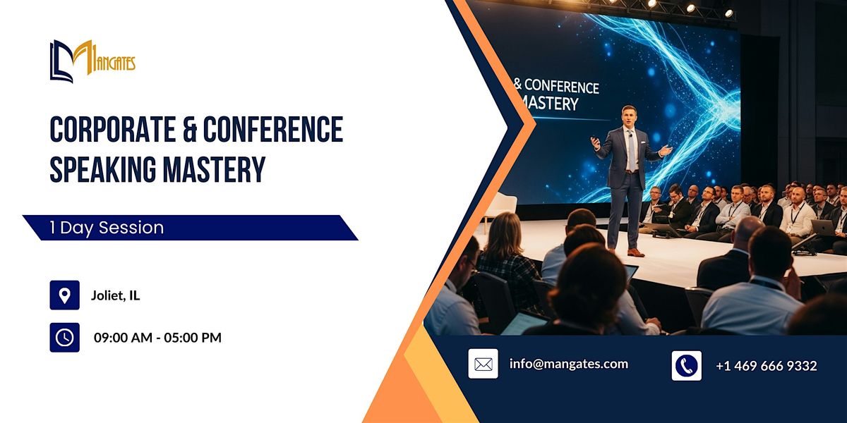 Corporate & Conference Speaking Mastery: 1 Day Session in Joliet, IL | Event in Joliet | AllEvents