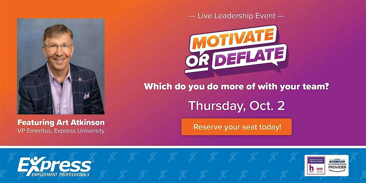 Motivate or Deflate---Which do you do more of with your team?, 2 October | Event in Kalispell | AllEvents