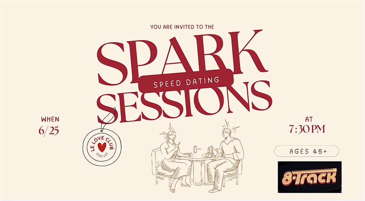 Spark Sessions: Modern Speed Dating Event (Ages 45+), 25 June | Event in Sacramento | AllEvents