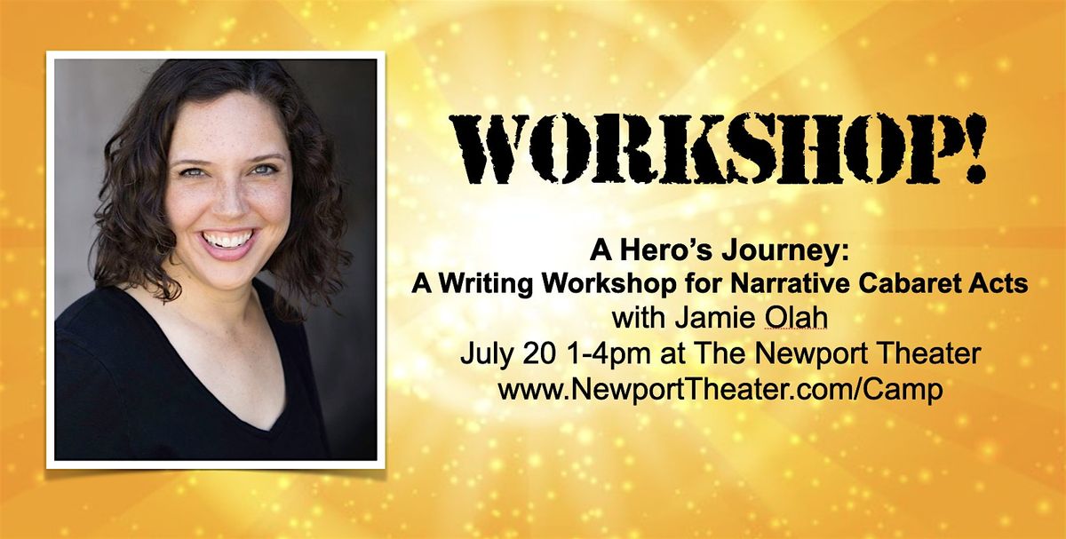 Newport Theater Camp Workshop: A Hero's Journey -For Narrative Cabaret Acts | Event in Chicago | AllEvents