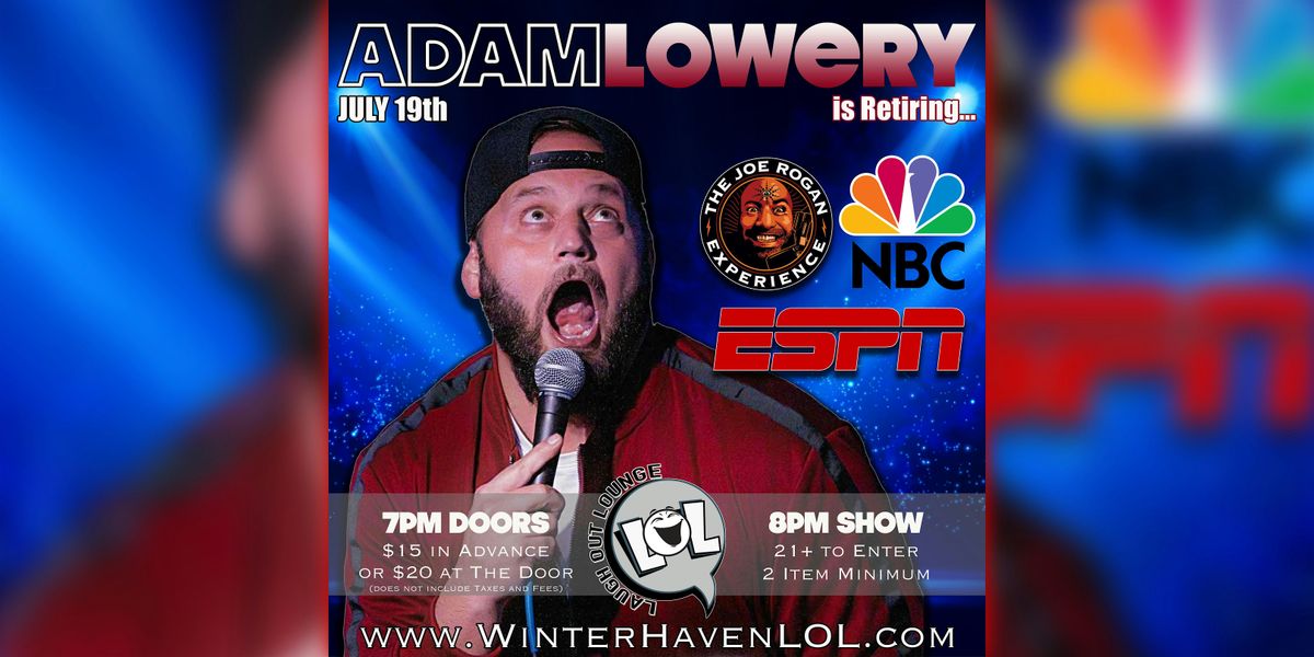 Adam Lowery from The Joe Rogan Experience!, 19 July | Event in Winter Haven | AllEvents