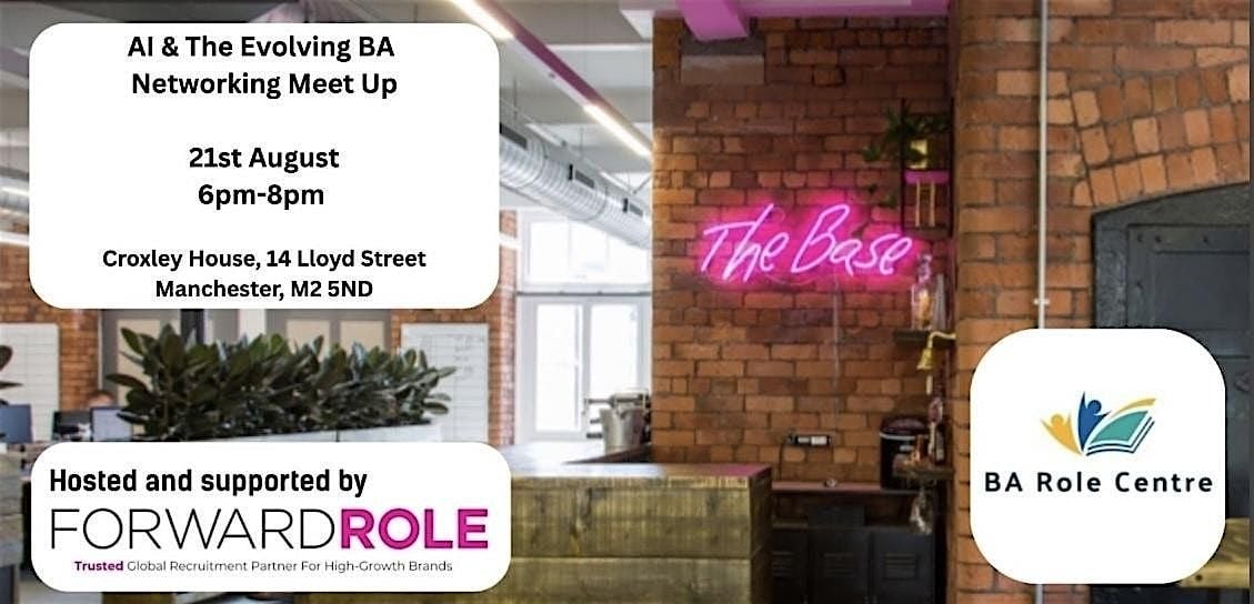 FREE BA Role Centre Networking Event, 21 August | Event in Manchester | AllEvents