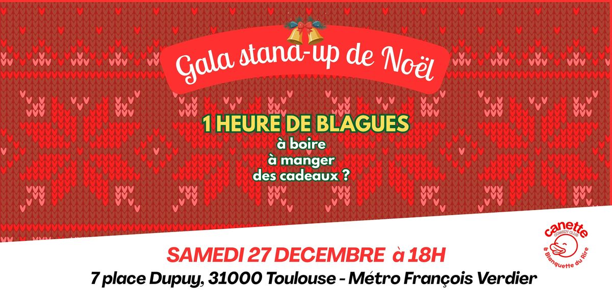 GALA STAND-UP DE NOÊL - Samedi 27 décembre à Toulouse, 27 December | Event in Toulouse | AllEvents