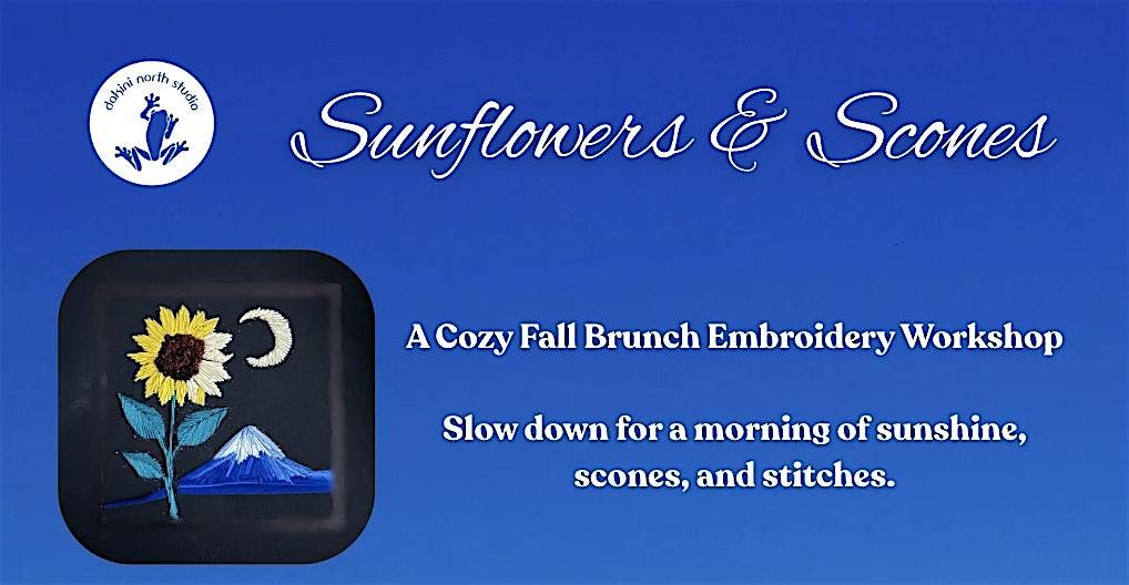 Sunflowers & Scones - A Cozy Fall Brunch Embroidery Workshop, 25 October | Event in Palmer | AllEvents