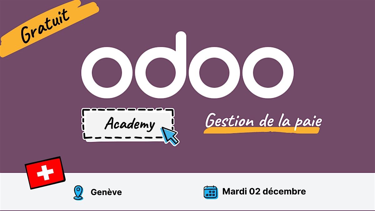 Odoo Academy Gestion de la paie - Genève, 2 December | Event in Geneva | AllEvents