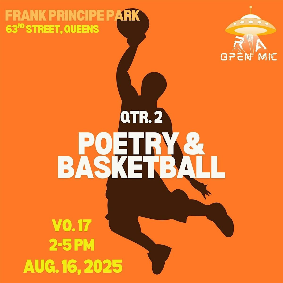 RA OPEN MIC's Vo. 17 "QTR. 2 Poetry & Basketball", 16 August | Event in Queens | AllEvents
